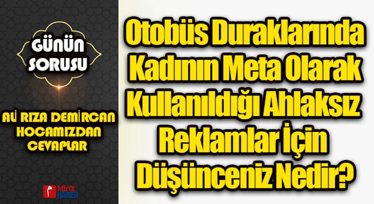 GÜNÜN SORUSU | AHLAKSIZ REKLAMLAR