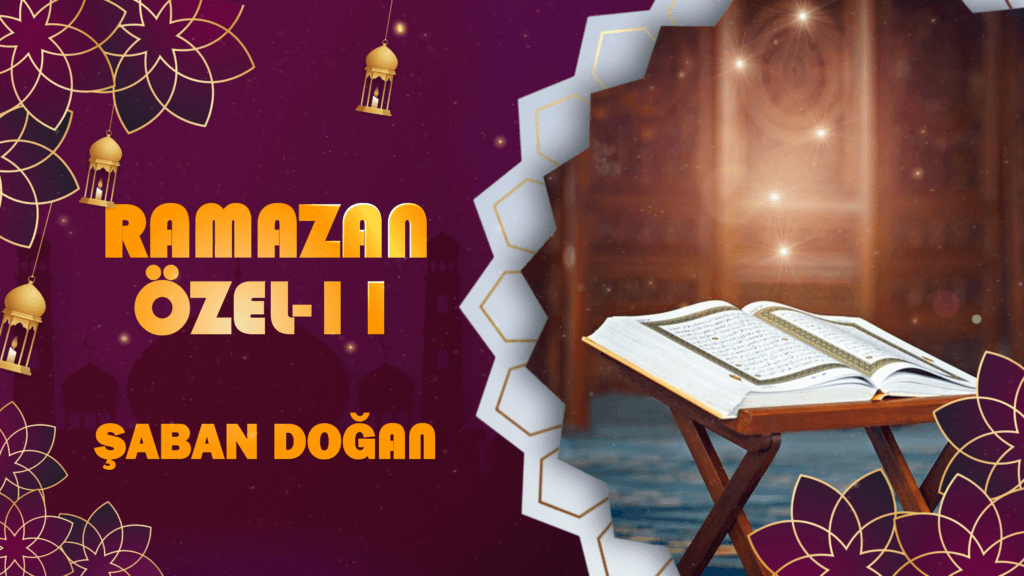 RAMAZAN ÖZEL-10-ALİ İMRAN 103-ALLAH’IN İPİ