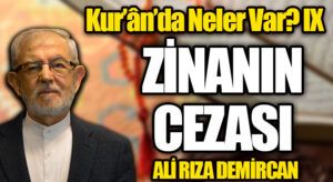 Kur’ân’da Neler Var? IX /ZİNANIN CEZASI