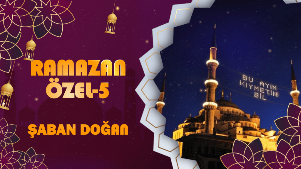 RAMAZAN ÖZEL-5-ORUÇLUNUN MÜKAFATI