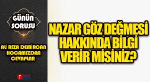 GÜNÜN SORUSU | NAZAR