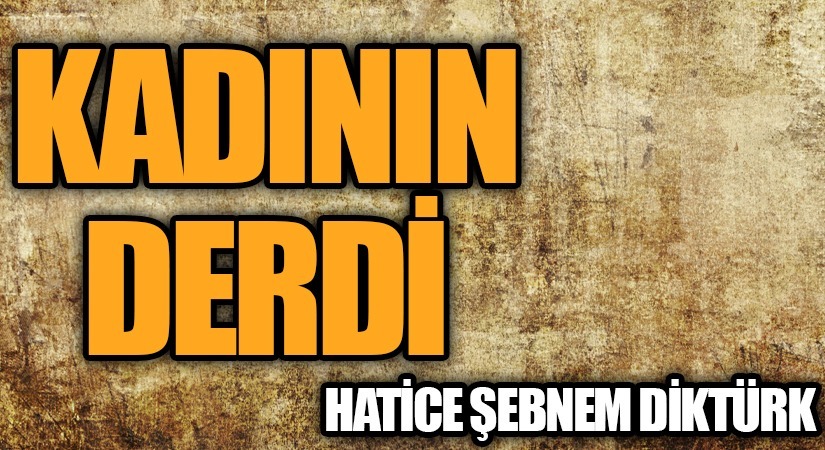 Kadının Derdi