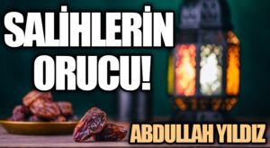 Salihlerin Orucu