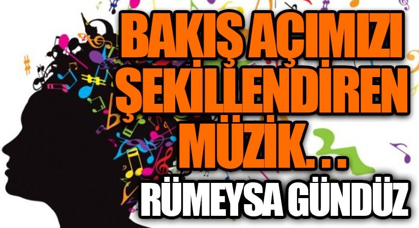 Bakış Açımızı Şekillendiren Müzik
