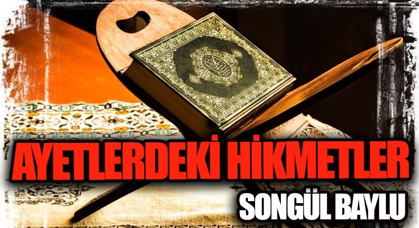 AYETLERDEKİ HİKMETLER