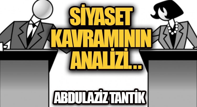 Siyaset Kavramının Analizi…