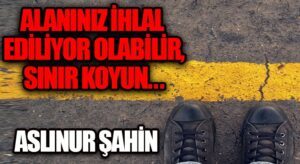 Alanınız İhlal Ediliyor Olabilir, Sınır Koyun!