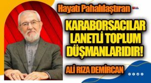 KARABORSACILAR LANETLİ TOPLUM DÜŞMANLARIDIR
