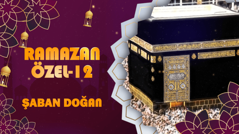 RAMAZAN ÖZEL-12-ALİ-İMRAN 96-97