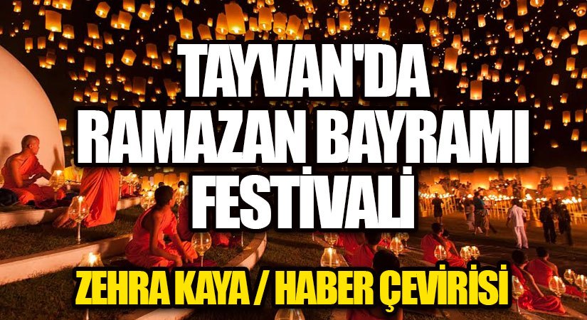 Tayvan’da Ramazan Bayramı Festivali