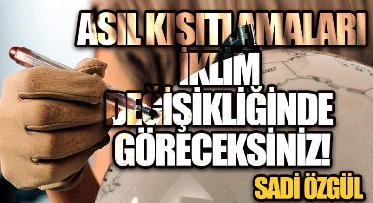 Asıl Kısıtlamaları İklim Değişikliğinde Göreceksiniz !!