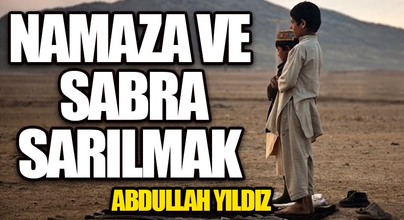 Namaza Ve Sabra Sarılmak