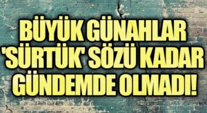 BU VİDEO ”SÜRTÜK” SÖZÜ ÜZERİNE YAPILAN BİR ELEŞTİRİDİR