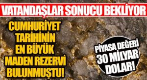 En Büyük Maden Rezervi Bulunmuştu: Vatandaşlar İhale Sonucunu Bekliyor
