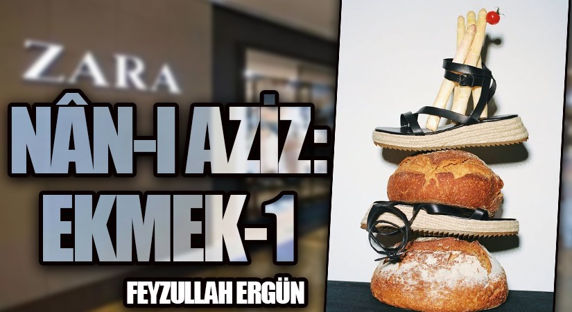 Nân-ı aziz: Ekmek (1)