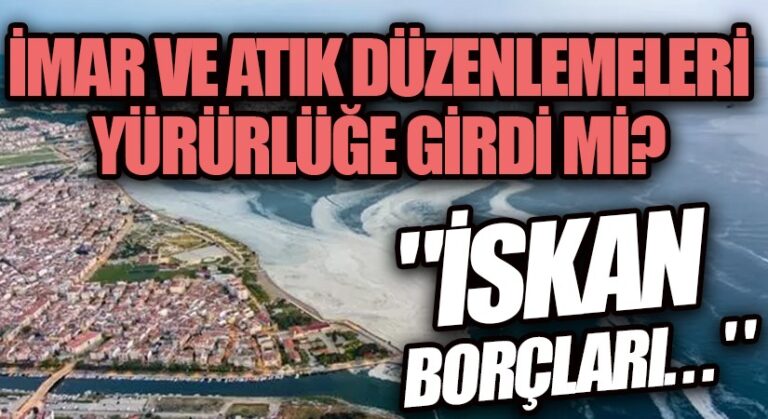 İmar ve Atık Düzenlemeleri Yürürlükte!