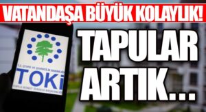 TOKİ’den Konut Alımı Artık E-Devlet Üzerinden!
