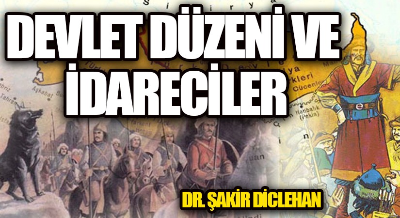 DEVLET DÜZENİ VE İDARECİLER