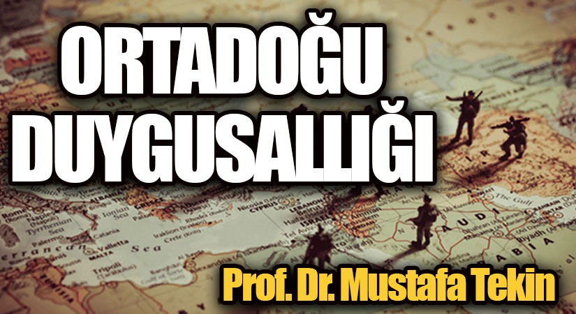 ORTADOĞU DUYGUSALLIĞI