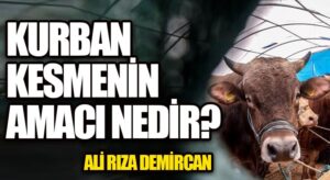 Kurban Kesmenin Amacı Nedir?