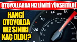 Otoyollarda Hız Limiti Yükseltildi