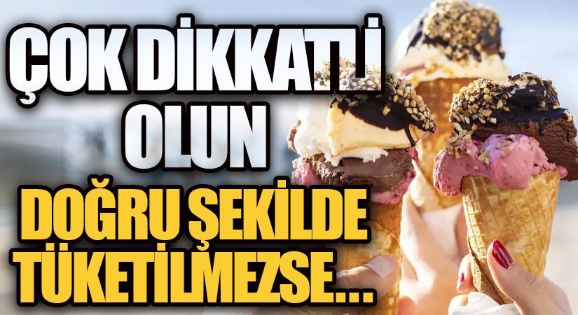 Dondurma aşıklarına uyarı! Doğru şekilde tüketilmezse…