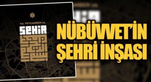 Hazreti Peygamber ve Şehir