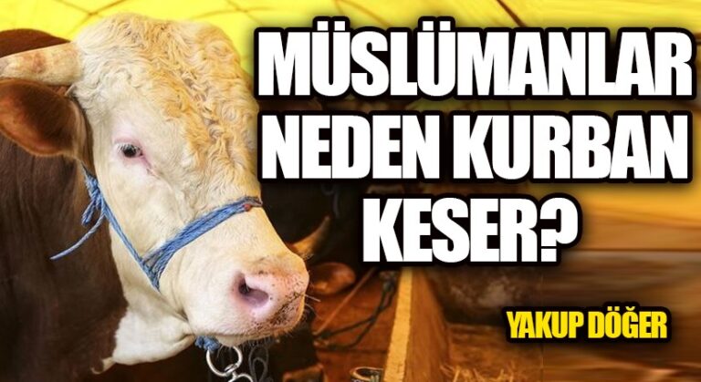 Müslümanlar Neden Kurban Keser?