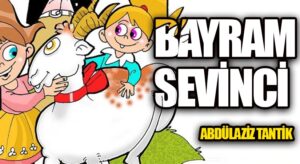 Bayram Sevinci…