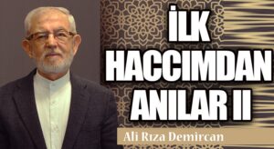 İLK HACCIMDAN ANILAR