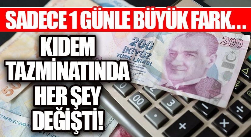 Kıdem Tazminatında Her Şey Değişti!