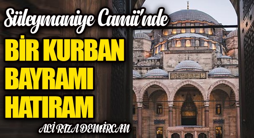 BİR KURBAN BAYRAMI HATIRAM