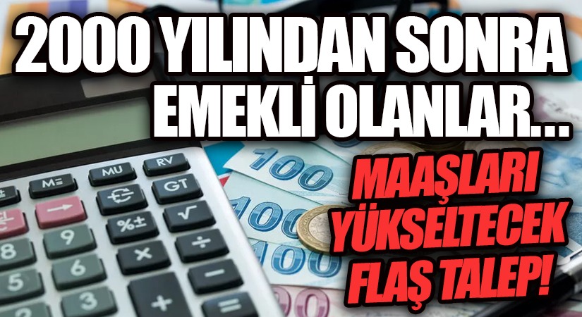 Maaşları Yükseltecek Flaş Talep