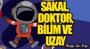Sakal, Doktor, Bilim ve Uzay