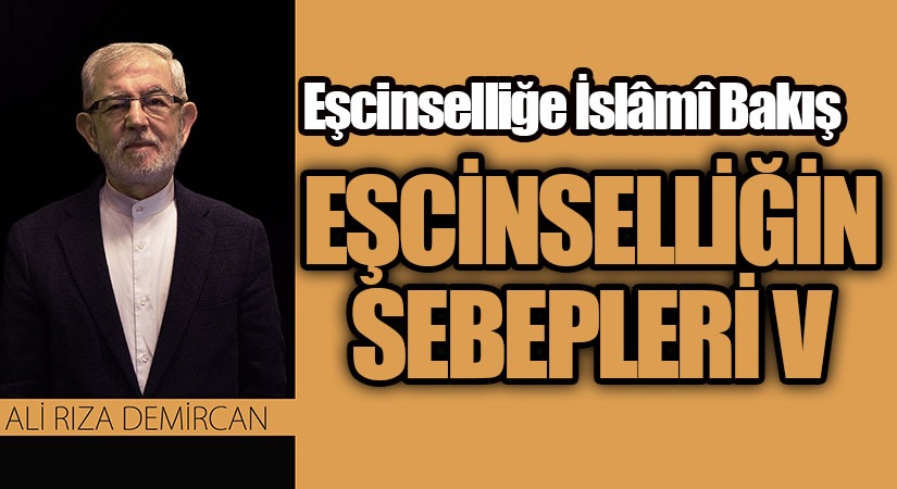 EŞCİNSELLİĞİN SEBEPLERİ