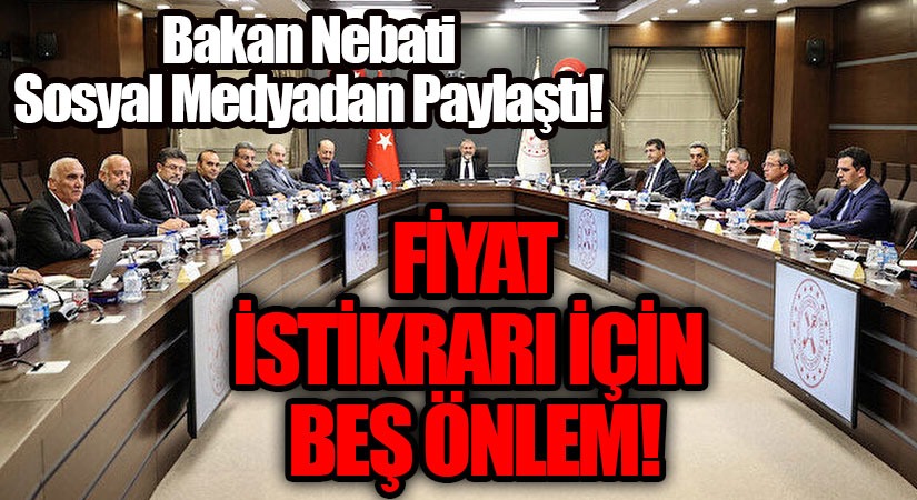 Fiyat İstikrarı İçin Beş Önlem!