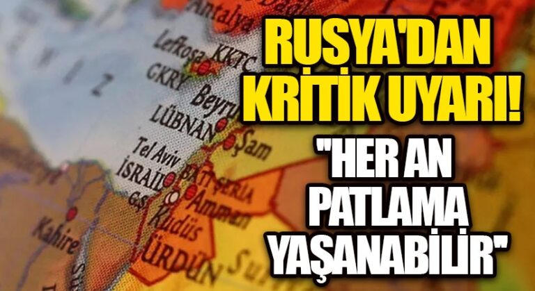Rusya’dan Kritik Uyarı!