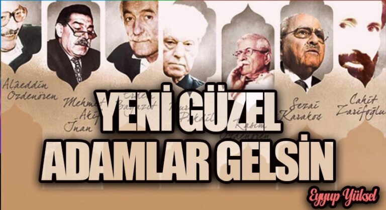YENİ GÜZEL ADAMLAR GELSİN