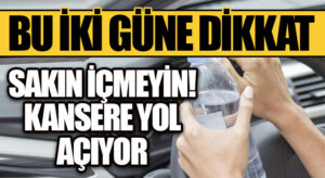 Sakın içmeyin! Beklemiş pet şişelerdeki sular kansere yol açıyor