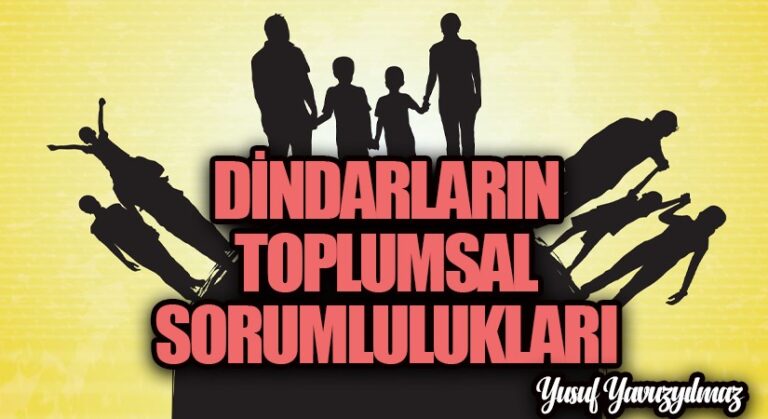 Dindarların Toplumsal Sorumlulukları