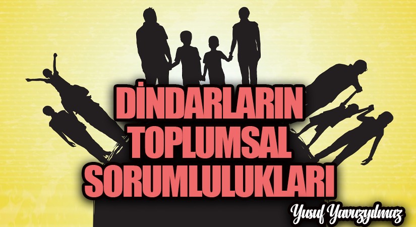 Dindarların Toplumsal Sorumlulukları