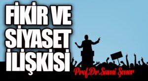 Fikir ve Siyaset İlişkisi