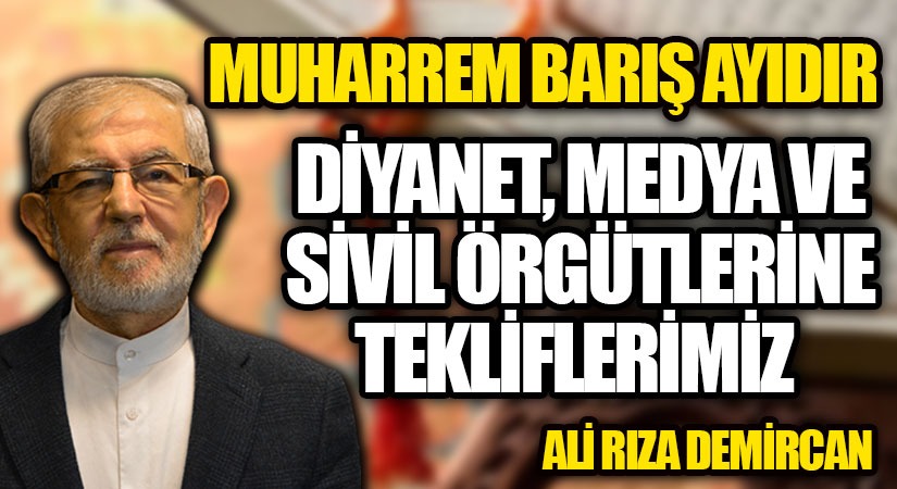 DİYANET, MEDYA VE SİVİL ÖRGÜTLERİNE TEKLİFLERİMİZ