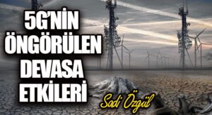 5G’NİN ÖNGÖRÜLEN DEVASA ETKİLERİ
