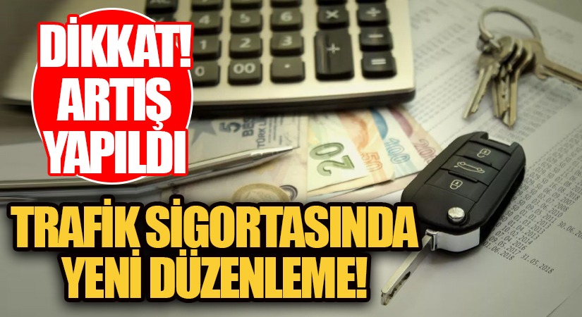 Trafik Sigortasında Yeni Düzenleme | Artış Yapıldı