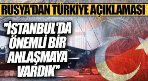 Rusya’dan Türkiye Açıklaması