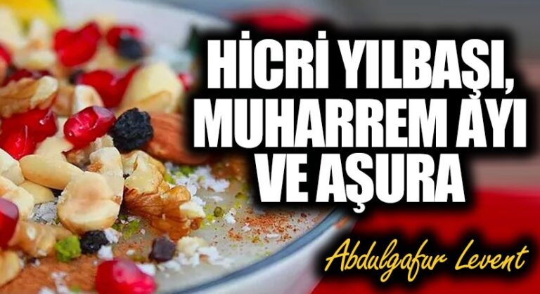 HİCRİ YILBAŞI, MUHARREM AYI VE AŞURA