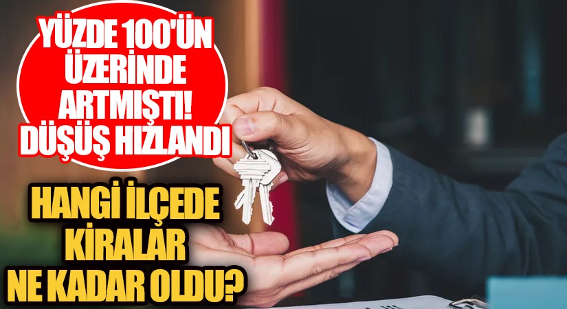 Hangi İlçede Kiralar Ne Kadar Oldu?