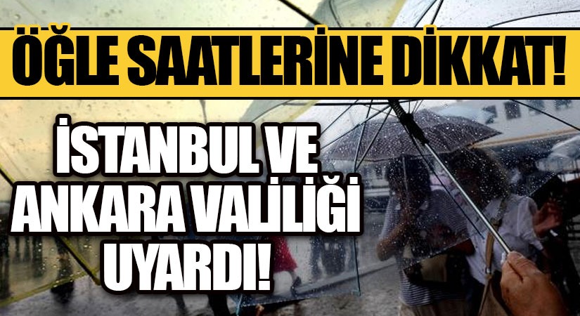 İstanbul ve Ankara İçin Sağanak Yağış Uyarısı!
