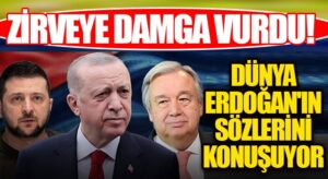 Dünya Erdoğan’ın Sözlerini Konuşuyor!